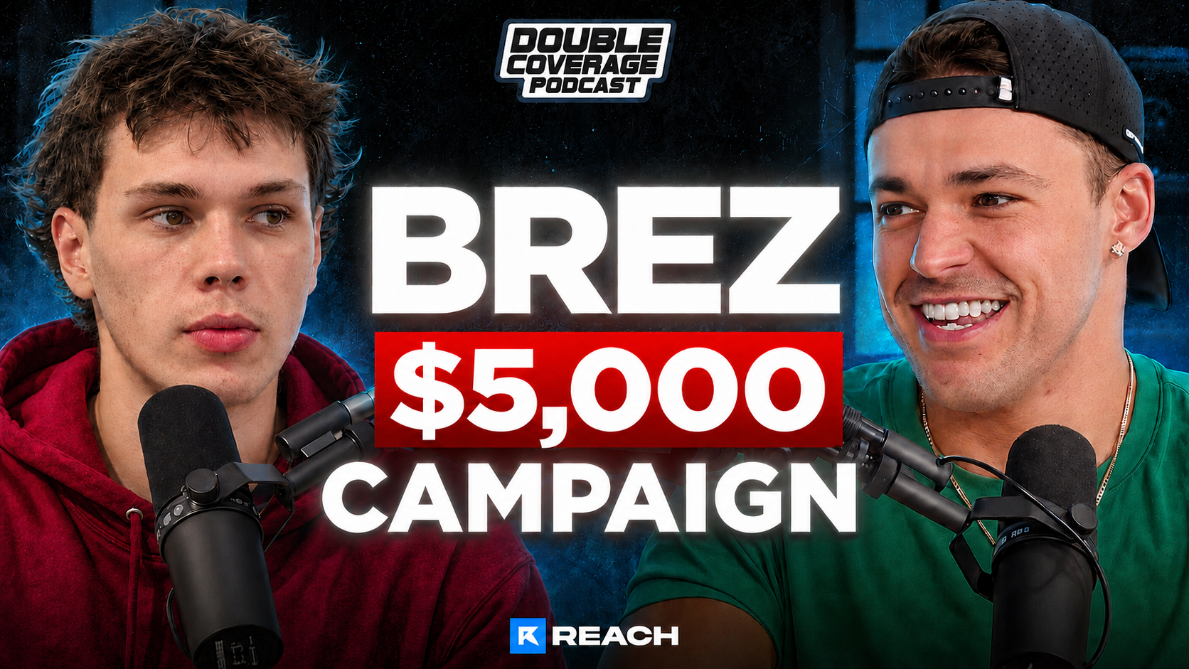 Double Coverage x Brez Podcast | $5,000 Clipping Campaign