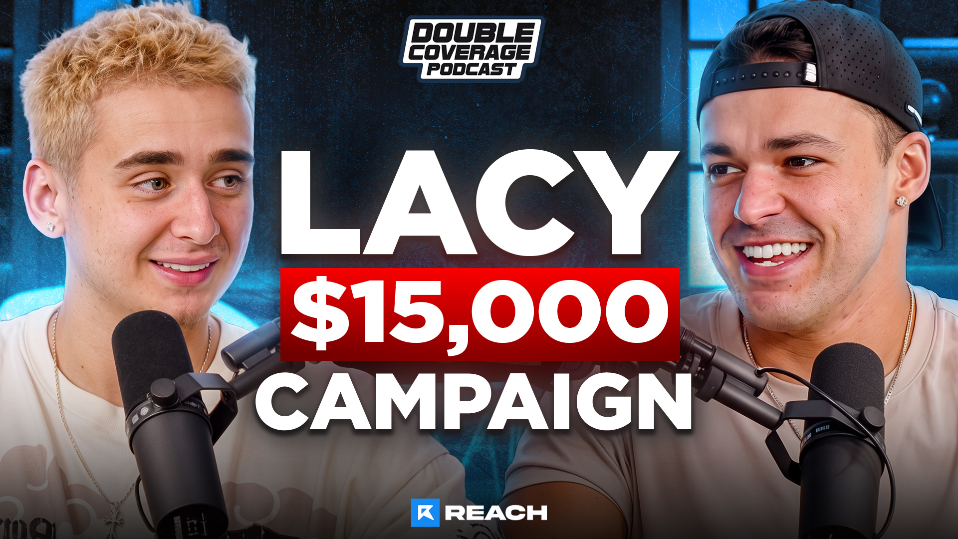 Double Coverage x Lacy Podcast | $15,000 Clipping Campaign