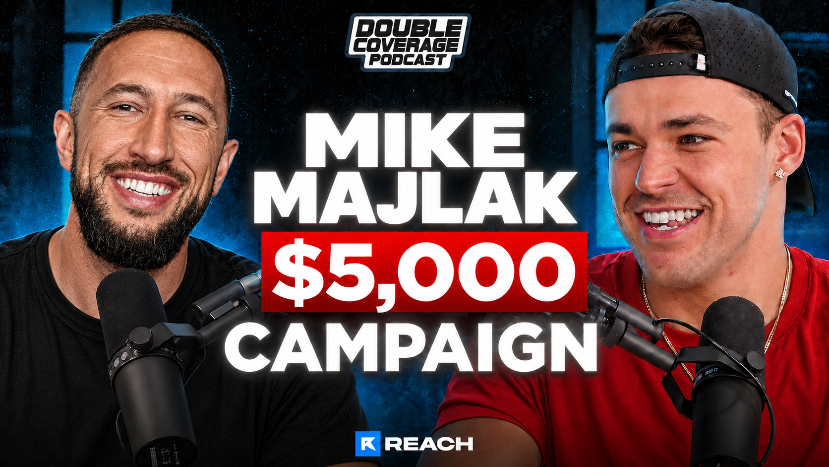 $5,000 Double Coverage x Mike Majlak